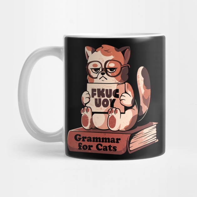 Grammar for Cats - Funny Grumpy Sarcasm Cat Gift by eduely